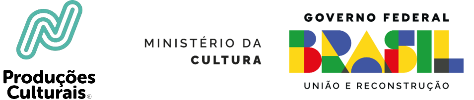 Produções Culturais, Ministério da Cultura, Governo Federal Brasil, União e Reconstrução